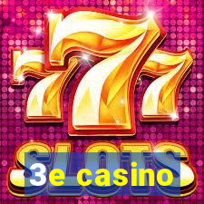 3e casino